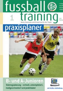 Fußballtraining Praxisplaner B- und A-Junioren vom Philippka-Sportverlag