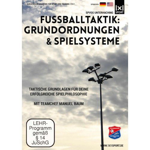 Fußballtaktik: Grundordnungen & Spielsysteme